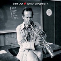 STEVE LACY / スティーヴ・レイシー / SORTIE + DISPOSABILITY