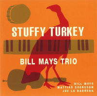 BILL MAYS / ビル・メイズ / STUFFY TURKEY / スタッフィー・ターキー