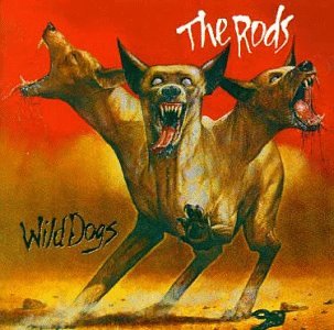 RODS / ザ・ロッズ / WILD DOGS