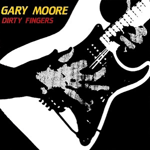 GARY MOORE / ゲイリー・ムーア / DIRTY FINGERS / ダーティ・フィンガーズ<紙ジャケット / SHM-CD>