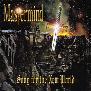 MASTERMIND (from JAPAN) / マスターマインド / SONG FOR THE NEW WORLD / ソング・フォー・ザ・ニュー・ワールド