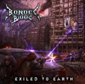 BONDED BY BLOOD / ボンデッド・バイ・ブラッド / EXILED TO EARTH <LOW PRICE VERSION>