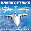 ENERGY STRIKE / エクストラ・フォーメーション