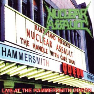 NUCLEAR ASSAULT / ニュークリア・アソルト / LIVE AT THE HAMMERSMITH ODEON
