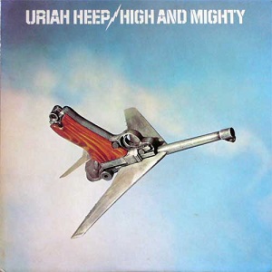 URIAH HEEP / ユーライア・ヒープ / HIGH AND MIGHTY / ハイ・アンド・マイティ <紙ジャケット/SHM-CDコレクション 第2弾>