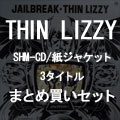 THIN LIZZY / シン・リジィ / まとめ買いセット <デラックス・エディション/SHM-CD/紙ジャケット/2011>
