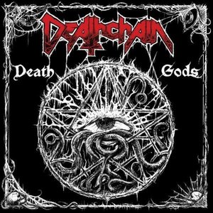 DEATHCHAIN / デスチェイン / DEATH GODS