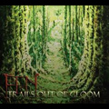 FEN (from CANADA) / TRAILS OUT OF GLOOM