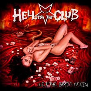 HELL IN THE CLUB / ヘル・イン・ザ・クラブ / LET THE GAMES BEGIN / レット・ザ・ゲームス・ビギン