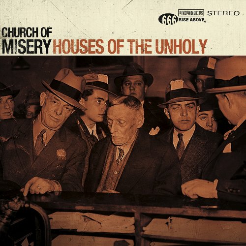 CHURCH OF MISERY / チャーチ・オブ・ミザリー / HOUSES OF THE UNHOLY