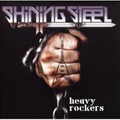 SHINING STEEL / HEAVY ROCKERS
