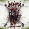 DAWN OF DEMISE / FORCE UNSTOPPABLE