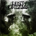 LOST DREAMS / BLINDED BY RAGE