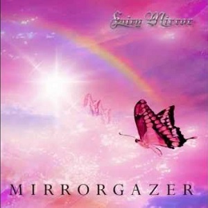 FAIRY MIRROR / フェアリー・ミラー / MIRRORGAZER / ミラーゲイザー<CD-R>