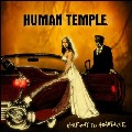 HUMAN TEMPLE / ヒューマン・テンプル / HALFWAY TO HEARTACHE