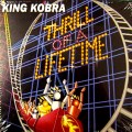 KING KOBRA / キング・コブラ / THRILL OF A LIFETIME