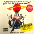 MONSTER MAGNET / モンスター・マグネット / MONOLITHIC BABY! / (PAL)