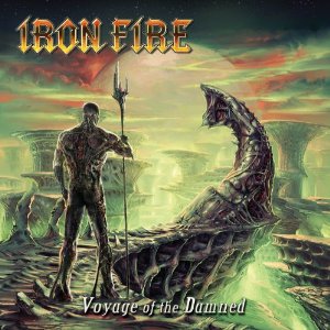 IRON FIRE / アイアン・ファイアー / VOYAGE OF THE DAMNED<DIGI>