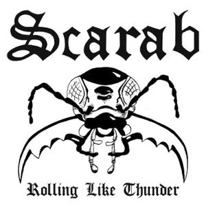 SCARAB (from UK) / ROLLING LIKE THUNDER