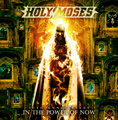 HOLY MOSES (from Germany) / ホーリー・モーゼス / IN THE POWER OF NOW - 30TH ANNEVERSARY<2CD / DIGI>