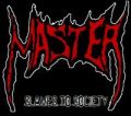 MASTER / SLAVES TO SOCIETY