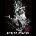 NoGoD / ノーゴッド / THE 10TH ATTACK - LIVE TOUR 2012 THE 10TH GAME ~FINAL~