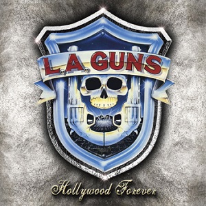 L.A.GUNS / エルエーガンズ / HOLLYWOOD FOREVER / ハリウッド・フォーエヴァー