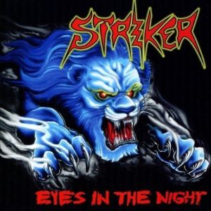 STRIKER (from Canada) / ストライカー(METAL) / EYES IN THE NIGHT + ROAD WARRIOR EP