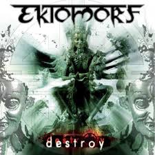EKTOMORF / エクトモーフ / DESTROY