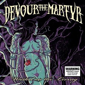 DEVOUR THE MARTYR / WASTED ON THE LIVING