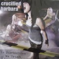CRUCIFIED BARBARA / クルシファイド・バーバラ / IN DISTORTION WE TRUST