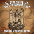 NAPOLEON SKULLFUKK / SWOLLEN & TORTURE METAL