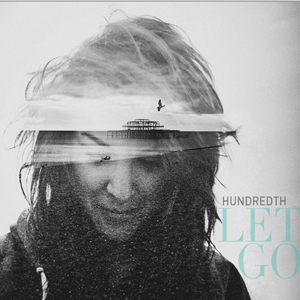 HUNDREDTH / LET GO<DIGI>