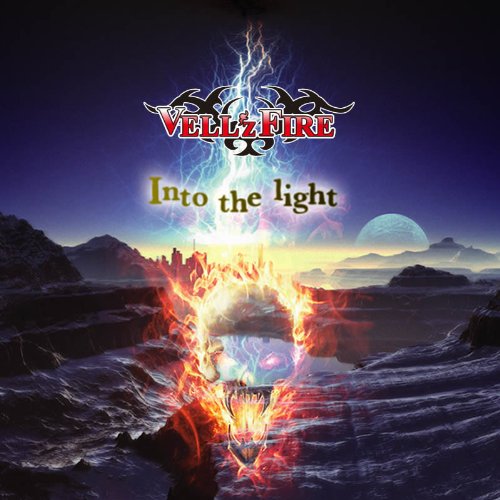 VELL'z FIRE / ベルズ・ファイア / INTO THE LIGHT  / イントゥ・ザ・ライト