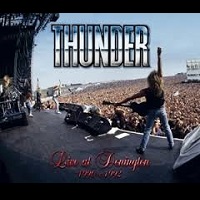THUNDER (from UK) / サンダー / LIVE AT DONINGTON 1990 & 1992