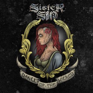 SISTER SIN / DANCE OF THE WICKED<CD+DVD / DIGI>