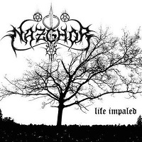 NAZGHOR / LIFE IMPALED
