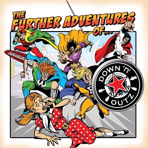 DOWN 'N' OUTZ / ダウン・アンド・アウツ / FURTHER ADVENTURES