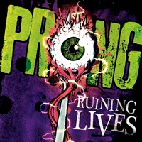PRONG / プロング / RUINING LIVES
