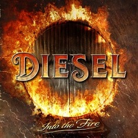 DIESEL (from UK) / INTO THE FIRE