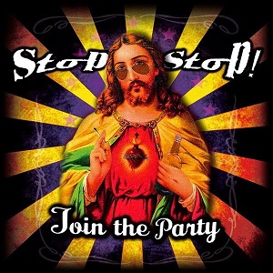 STOP STOP! / JOIN THE PARTY