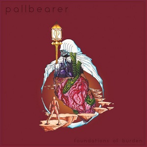 PALLBEARER / ポールベアラー / FOUNDATIONS OF BURDEN / ファウンデイションズ・オブ・バーデン