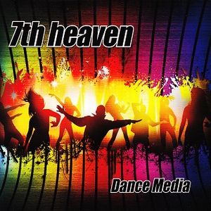7TH HEAVEN / DANCE MEDIA<DIGI>