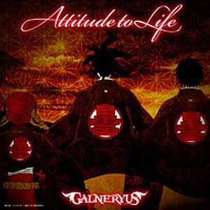 GALNERYUS / ガルネリウス / ATTITUDE TO LIFE / アティテュード・トウ・ライフ<初回限定盤>
