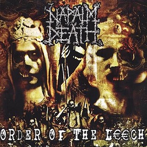 NAPALM DEATH / ナパーム・デス / ORDER OF THE LEECH<DIGI>