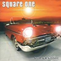 SQUARE ONE(HARD ROCK) / スクウェア・ワン(ハードロック) / SUPERSONIC / ス-パ-ソニック 