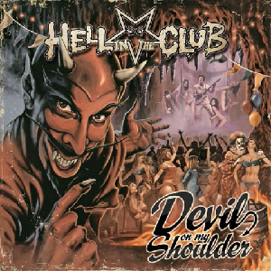 HELL IN THE CLUB / ヘル・イン・ザ・クラブ / DEVIL ON MY SHOULDER  / デヴィル・オン・マイ・ショルダー