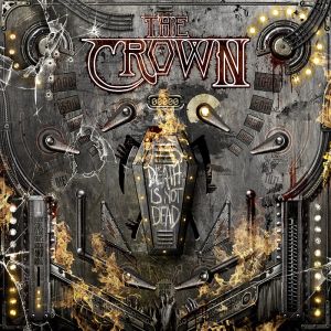 THE CROWN / ザ・クラウン / DEATH IS NOT DEAD