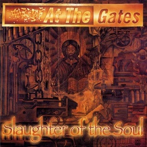 AT THE GATES / アット・ザ・ゲイツ / SLAUGHTER OF THE SOUL<BLACK VINYL>