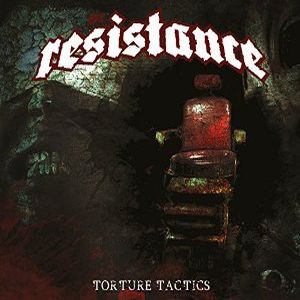 RESISTANCE (from Sweden) / ザ・レジスタンス(フロム・スウェーデン) / TORTURE TACTICS